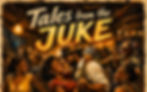 Tales From the Juke