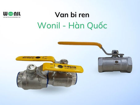 Những điều cần biết về van bi Wonil ren