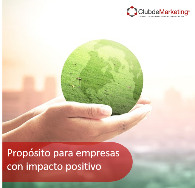 Propósito para empresas con impacto positivo