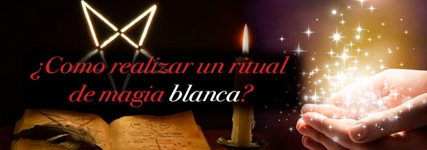 Rituales de magia blanca: como realizarlos correctamente para que sean eficaces