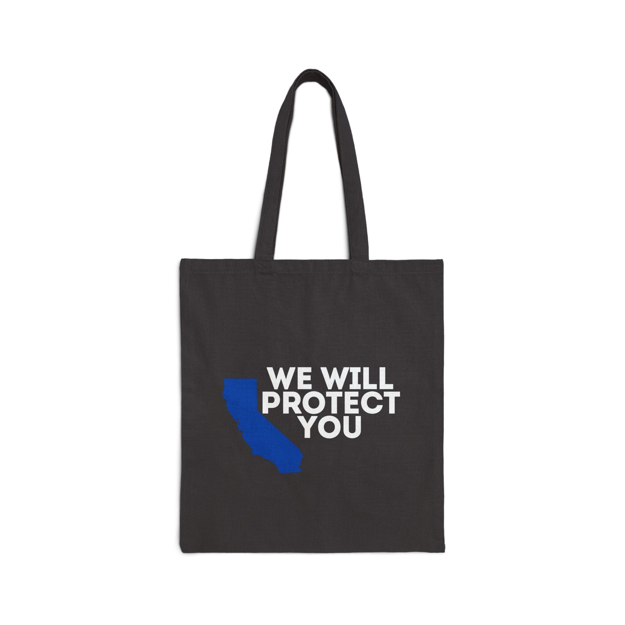 We Will Protect You - California Tote 
