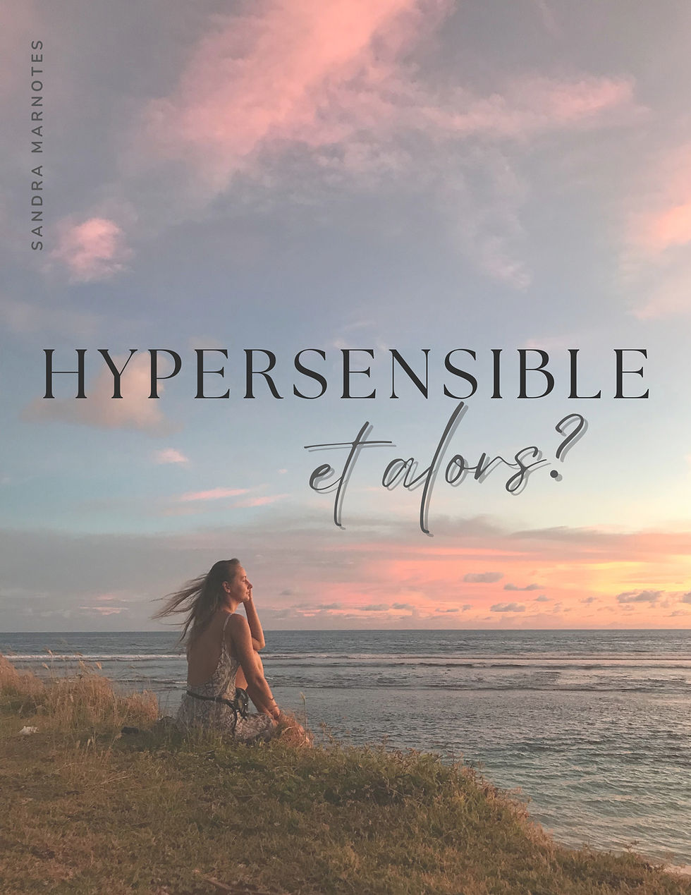 Illustration de l’e-book “Hypersensible… et alors ?” – contemplation, sensibilité et reconnexion