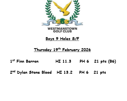 Thursday 19th February Boys 9 Holes S/F