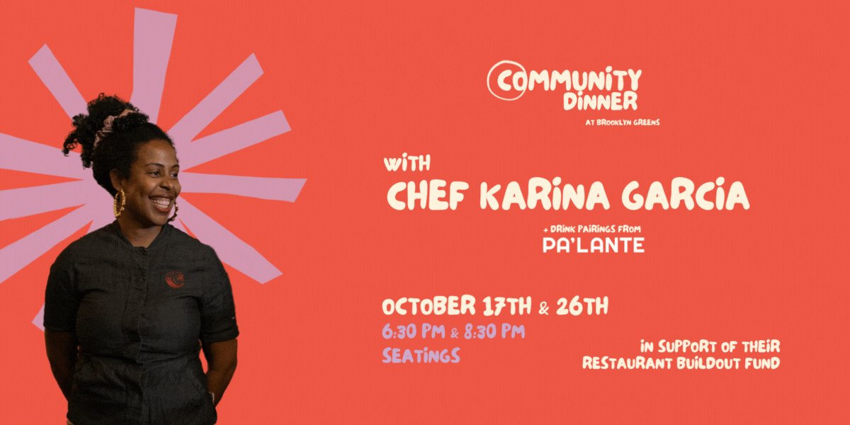 Community Dinner: With Chef Karina Garcia