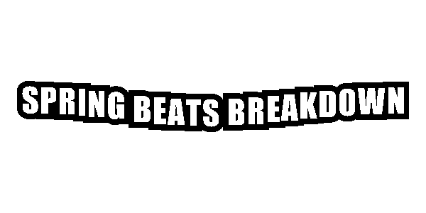 2024-05-04-SPRING-BEATS-BREAKDOWN (2).gif