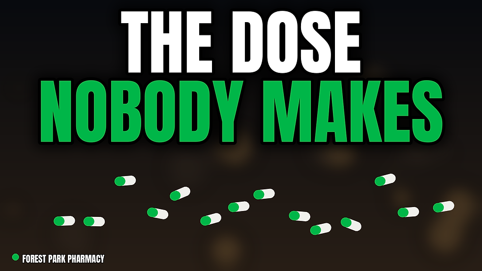 The Dose Nobody Makes