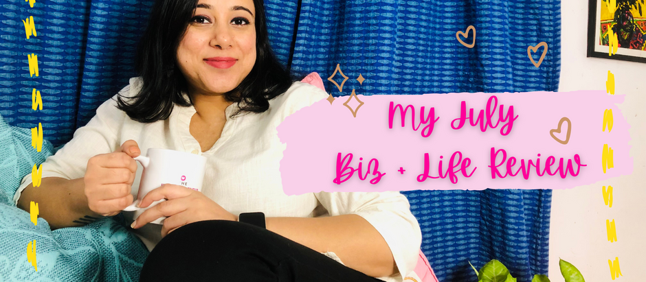 My Life & Business Updates: July 2022