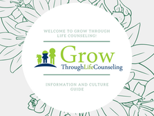 Grow Through Life Counseling Welcome Letter!