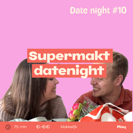 Date Night 10: Date night in de Supermarkt