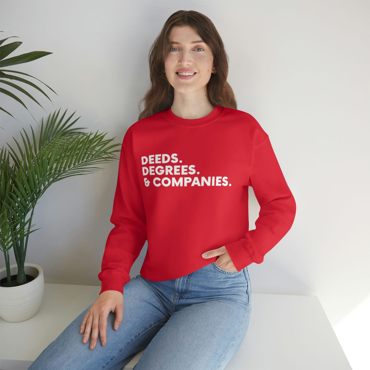 Deeds, Degrees & Companies Sweatshirt [Various Colors]