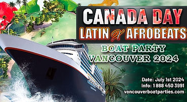 Canada Day Latin Afro Boat Party Vancouver Celebration