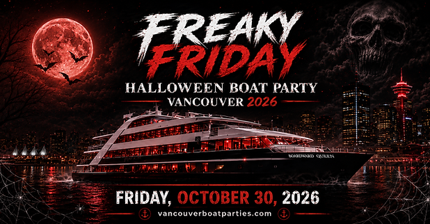 FREAKY FRIDAY HALLOWEEN BOAT PARTY VANCOUVER 2026 Banner.png