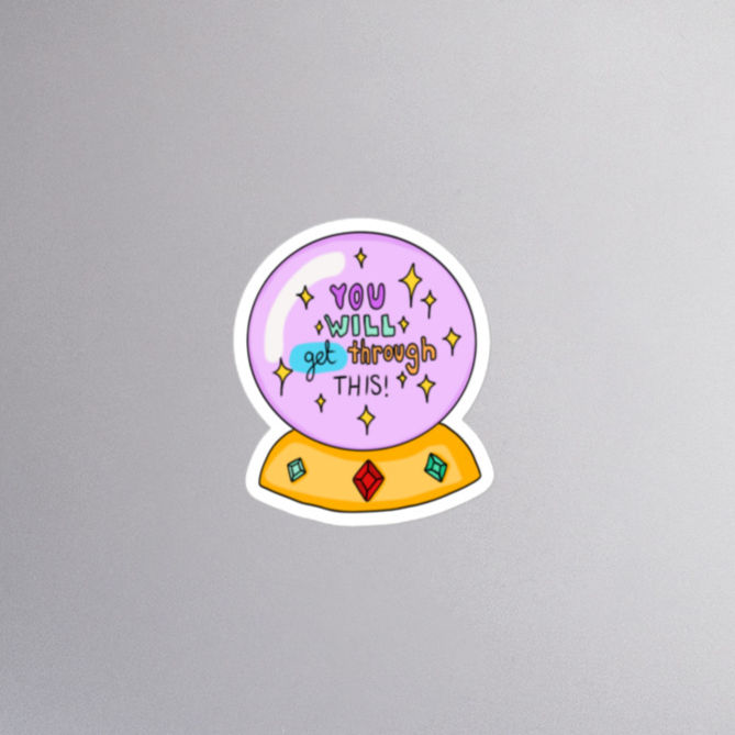 sticker 'you will get through this'
