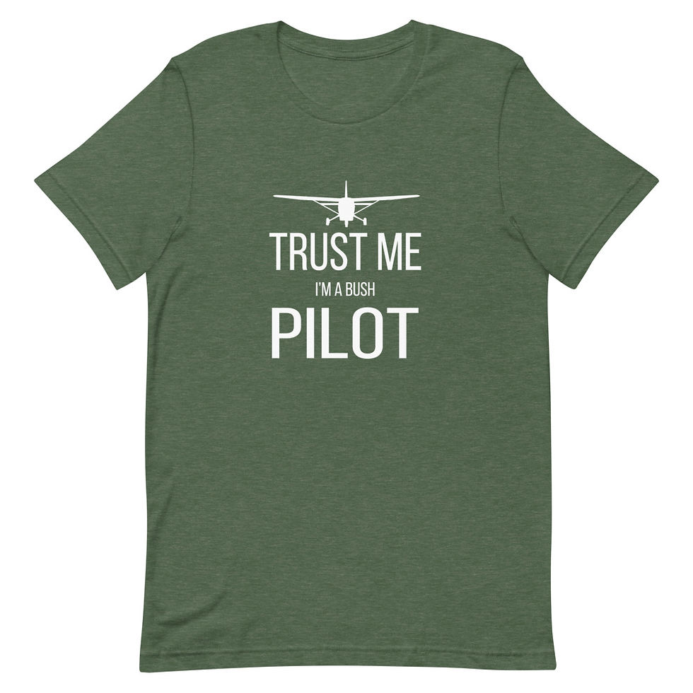 Thumbnail: Trust Me I'm a Bush Pilot T-Shirt