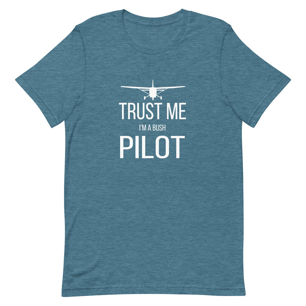Thumbnail: Trust Me I'm a Bush Pilot T-Shirt