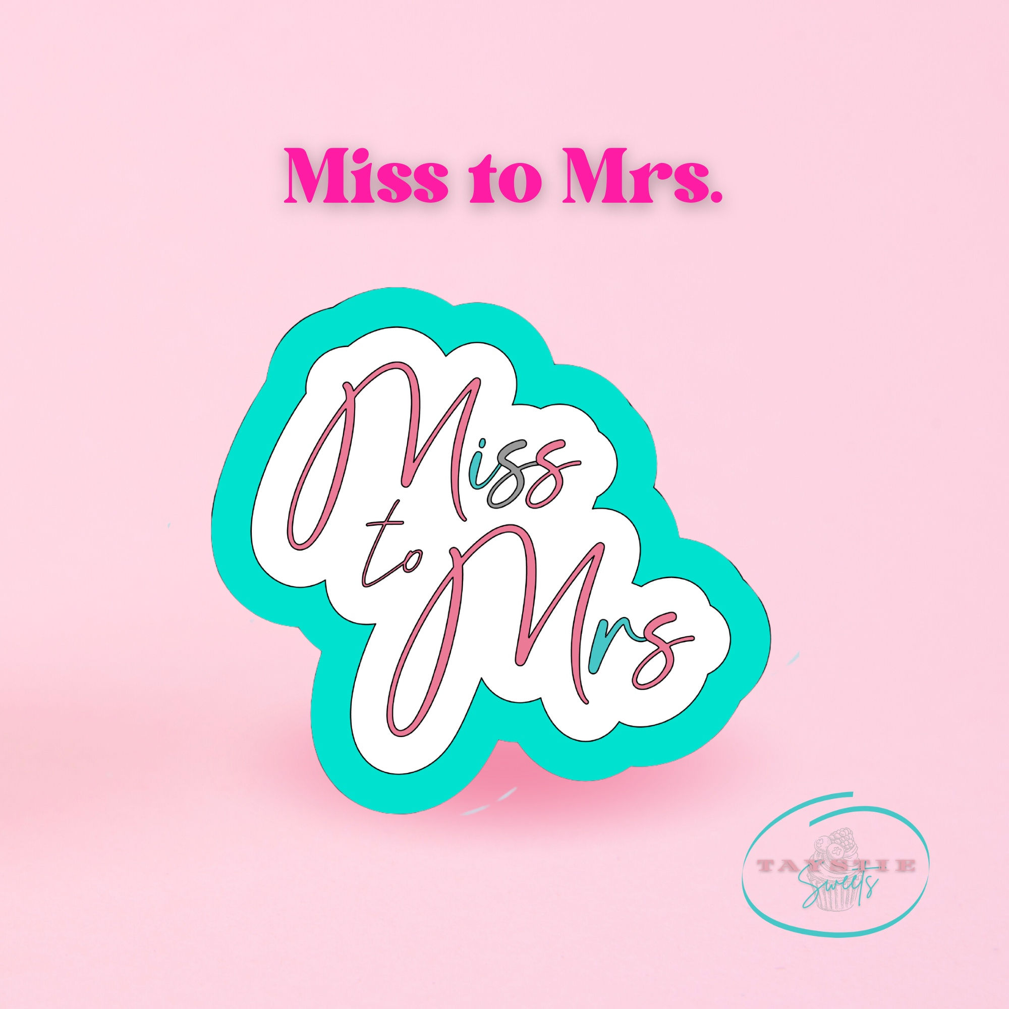 Miss To Mrs Cookie Cutter