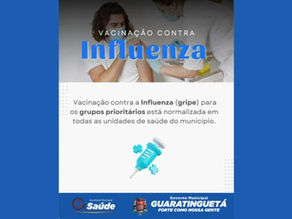 VACINAÇÃO CONTRA A INFLUENZA ESTÁ NORMALIZADA EM UNIDADES DE SAÚDE DE GUARATINGUETÁ