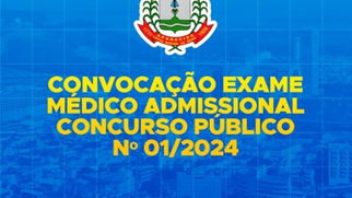 APROVADOS DO CONCURSO DE APARECIDA - CONVOCAÇÃO PARA EXAME MÉDICO ADMISSIONAL