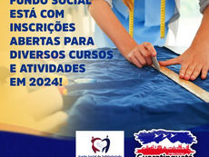 GUARATINGUETÁ - FUNDO SOCIAL ESTÁ COM INSCRIÇÕES ABERTAS PARA DIVERSOS CURSOS E ATIVIDADES EM 2024