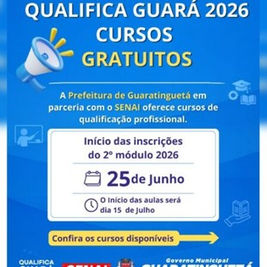 QUALIFICA GUARÁ, EM PARCERIA COM O SENAI, ABRE INSCRIÇÕES PARA NOVOS CURSOS GRATUITOS DE QUALIFICAÇÃO PROFISSIONAL