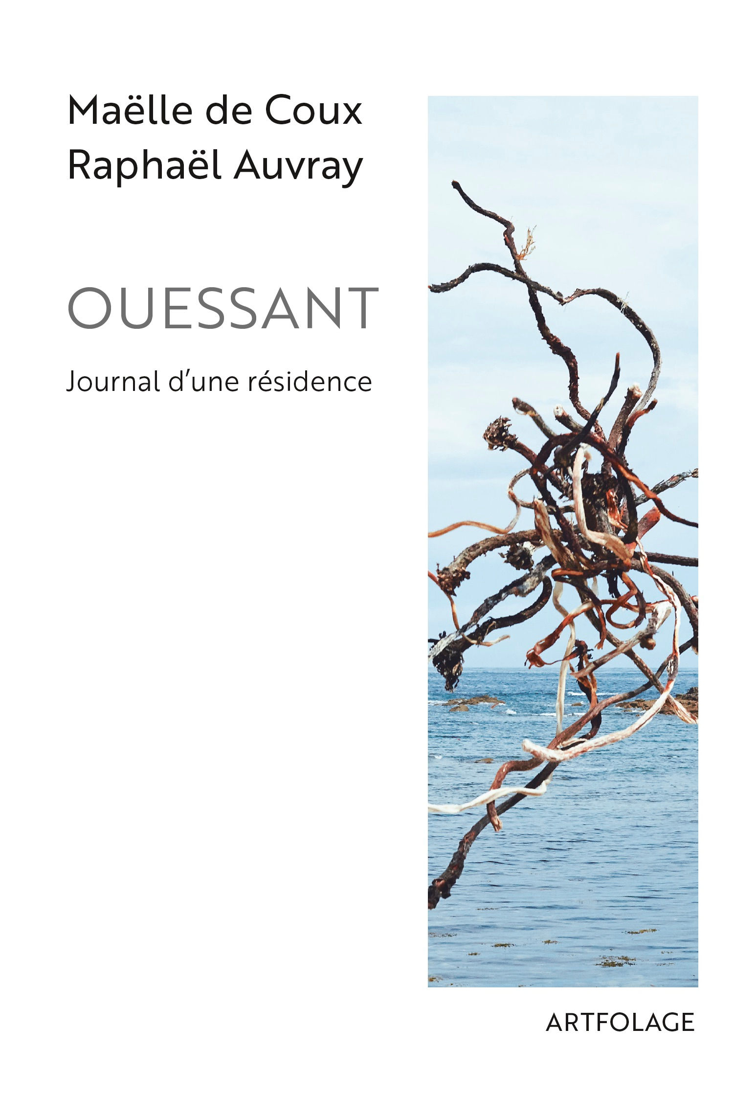 Ouessant, Journal d'une résidence. Maëlle de Coux, Raphaël Auvray