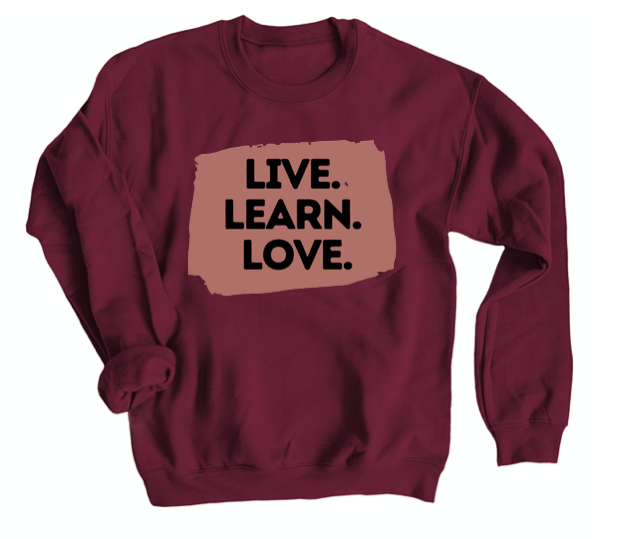 Thumbnail: Live.Learn.Love Sweatshirt