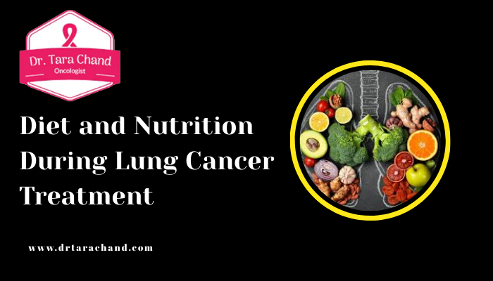 Diet and Nutrition During Lung Cancer Treatment