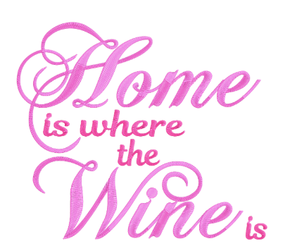 Home is Where the Wine is