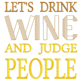 Let's Drink Wine and Judge People