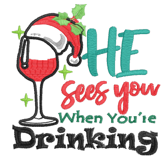 He Sees You When You're Drinking
