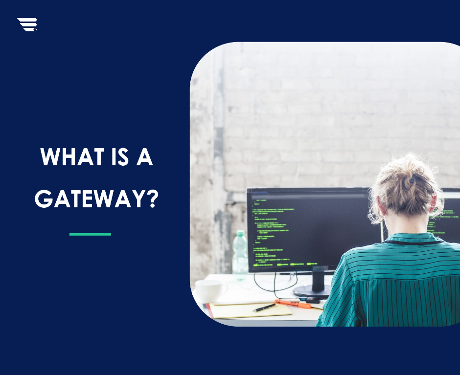 What Is A Gateway?