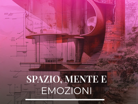 Spazio, mente e percezioni: nella Neuroarchitettura