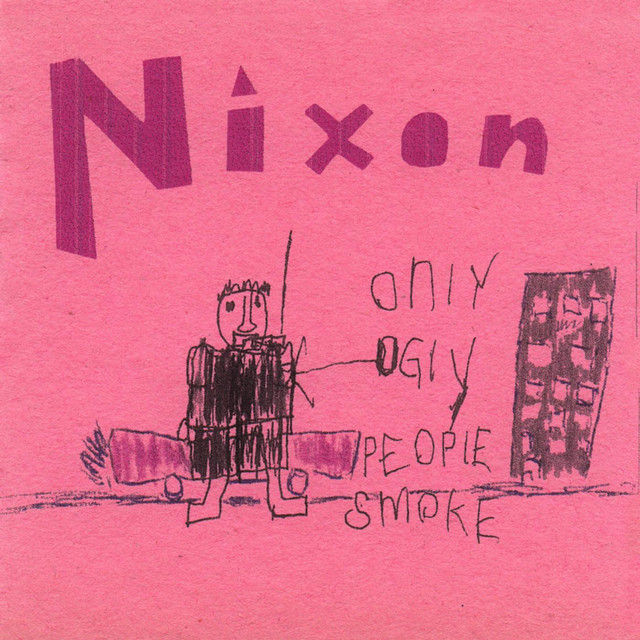 Capa do lindo disco "Only ugly people smoke", da banda indie sueca Nixon. Seu título é, provavelmente, a maior das falácias da história, mas também talvez seja a única falácia antitabagista espirituosa da história.