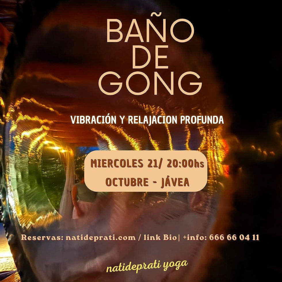 Baño de Gong - Miércoles 21/10 - 20:00h