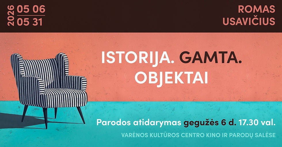 Paroda ISTORIJA. GAMTA.OBJEKTAI.