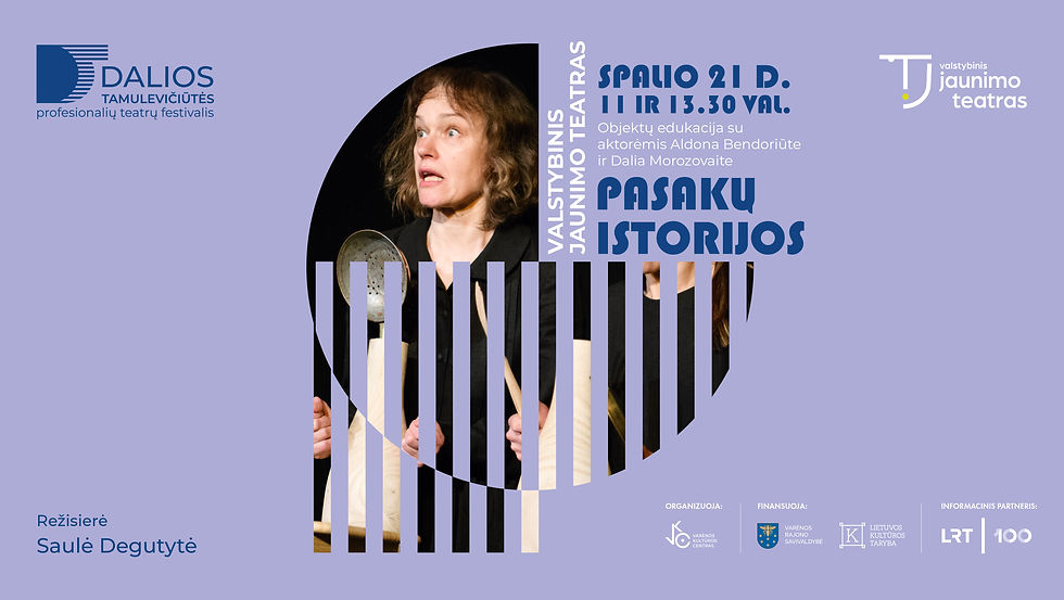 Valstybinis jaunimo teatras „Pasakų istorijos“ – objektų edukacija su aktorėmis Aldona Bendoriūte ir Dalia Morozovaite