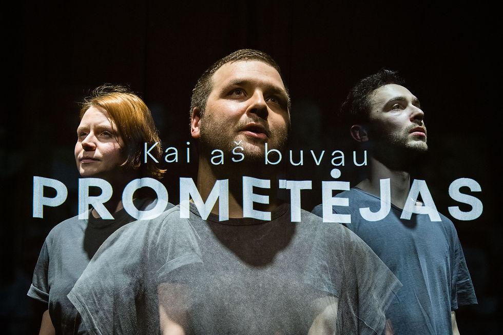 Keistuolių teatras Spektaklis „Kai aš buvau Prometėjas“