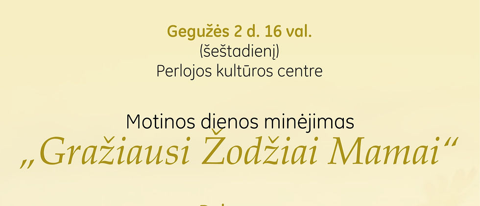 „Gražiausiai žodžiai mamai“ Perlojoje