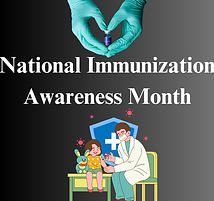 Aug 1 National Immunization Awareness Month.png