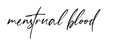 menstrual blood