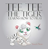 Tee Tee the Tiger Learns How to Pray front cover.jpg