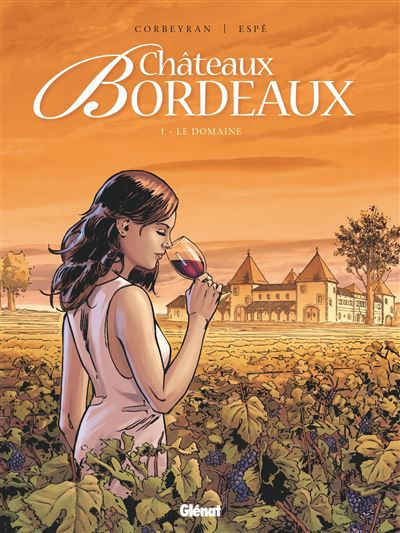 Thumbnail: Chateaux Bordeaux - Le Domaine Tome 01 (French edition)