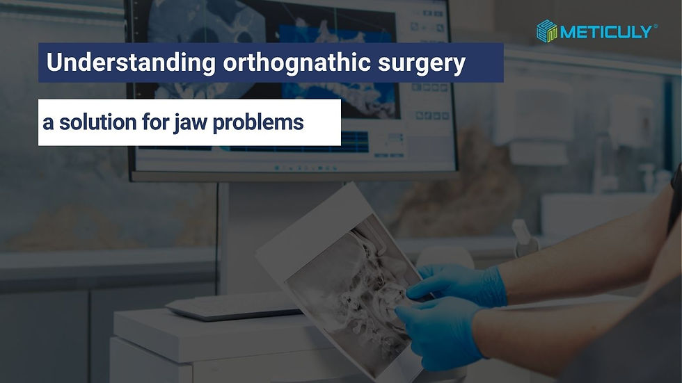 Understanding orthognathic surgery: a solution for jaw problems