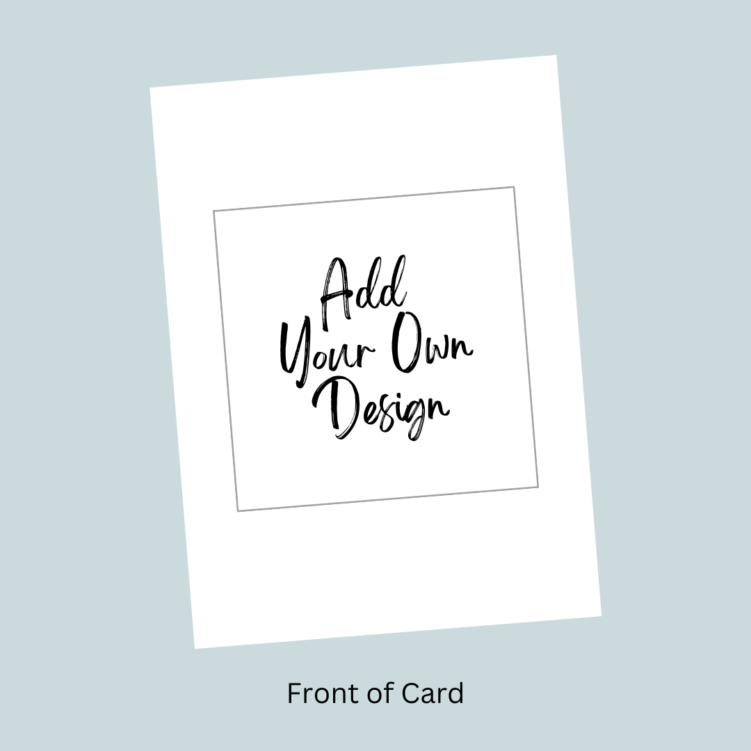 Use Your Own Card Design