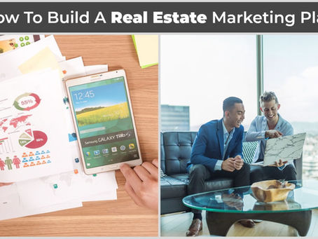How To Build A Real Estate Marketing Plan