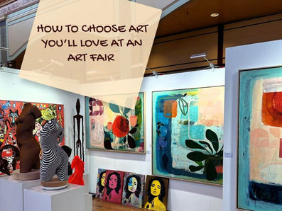 how to choose art you'll love at an art fair