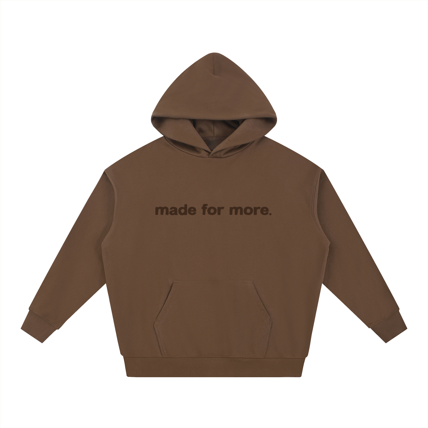 Made for More Hoodie: MOCHA