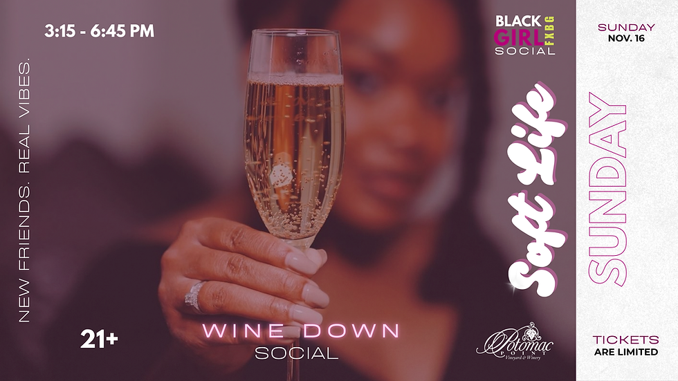 Soft Life Series: Sunday Wine Down Social