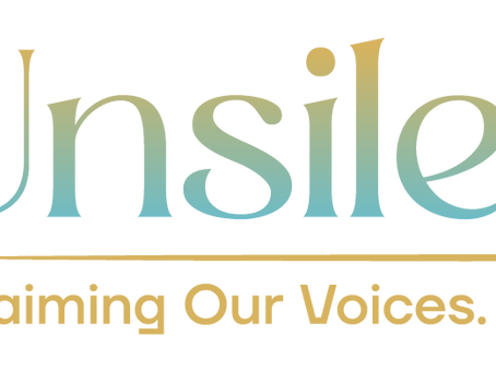 Unsilenced: Reclaiming Our Voices. Rewriting Our Power.