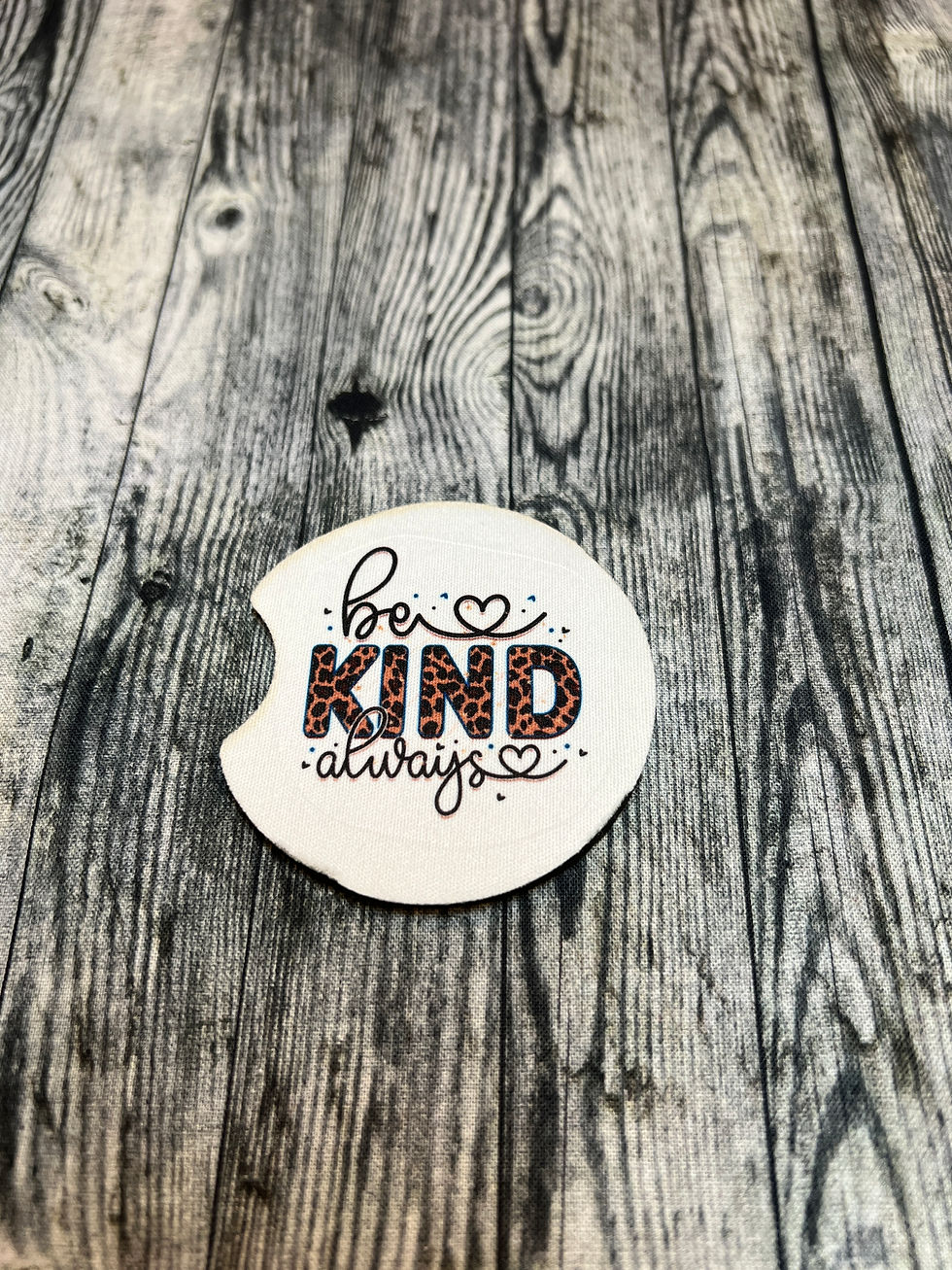 Be kind always Neoprene Car Coaster